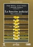 FUNCION JUDICIAL ETICA Y DEMOCRACIA