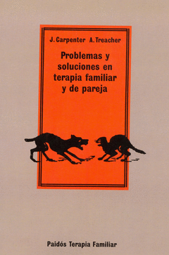 PROBLEMAS Y SOLUCIONES EN TERAPIA FAMILIAR Y DE PAREJA