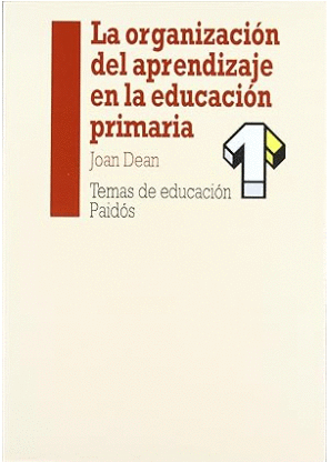 ORGANIZACION DEL APRENDIZAJE EN LA EDUCACION PRIMARIA