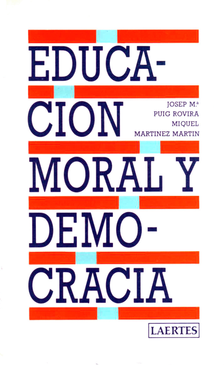 EDUCACION MORAL Y DEMOCRACIA