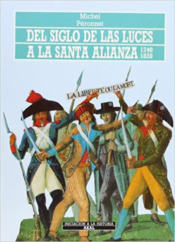 DEL SIGLO DE LAS LUCES A LA SANTA ALIANZA