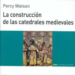 LA CONSTRUCCION DE LAS CATEDRALES MEDIEVALES