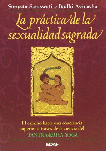 PRACTICA DE LA SEXUALIDAD SAGRADA LA