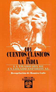 101 CUENTOS CLASICOS DE LA INDIA LA TRADICION DE UN LEGADO ESPIRITUAL