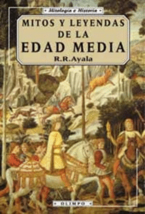 MITOS Y LEYENDAS DE LA EDAD MEDIA