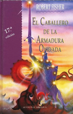 CABALLERO DE LA ARMADURA OXIDADA EL (PASTA DURA)