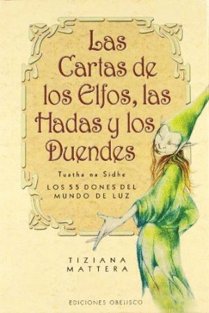 CARTAS DE LOS ELFOS LAS HADAS Y LOS DUENDES LAS (CARTAS)