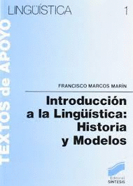 INTRODUCCION A LA LINGUISTICA HISTORIA Y MODELOS