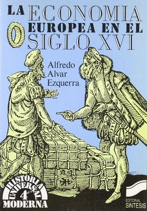 LA ECONOMIA EUROPEA EN EL SIGLO XVI