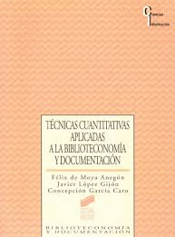 TECNICAS CUANTITATIVAS APLICADAS A LA BIBLIOTECONOMIA Y DOCUMENTACION