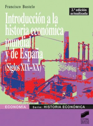 INTRODUCCION A LA HISTORIA ECONOMICA MUNDIAL