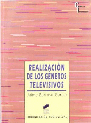 REALIZACION DE LOS GENEROS TELEVISIVOS