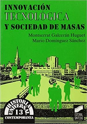 INNOVACION TECNOLOGICA Y SOCIEDAD DE MASAS