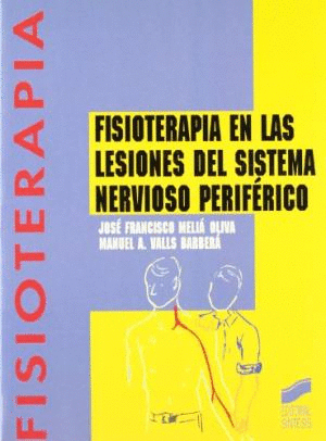 FISIOTERAPIA EN LAS LESIONES DEL SISTEMA NERVIOSO PERIFERICO