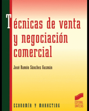 TECNICAS DE VENTA Y NEGOCIACION COMERCIAL