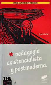 PEDAGOGIA EXISTENCIALISTA Y POSTMODERNA