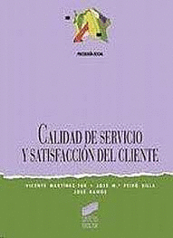CALIDAD DE SERVICIO Y SATISFACCION DEL CLIENTE