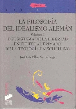 FILOSOFIA DEL IDEALISMO ALEMAN VOLUMEN 1 LA