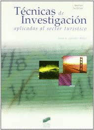TECNICAS DE INVESTIGACION APLICADAS AL SECTOR TURISTICO