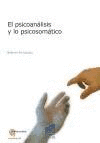 PSICOANALISIS Y LO PSICOSOMATICO EL