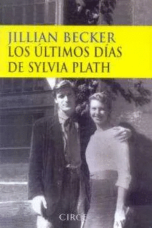 ULTIMOS DIAS DE SYLVIA PLATH