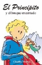 PRINCIPITO Y EL BOSQUE ENCANTADO EL