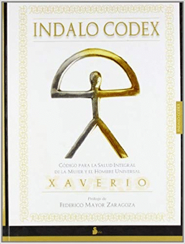 INDALO CODEX CODIGO DE LA SALUD INTEGRAL DE LA MUJER Y EL HOMBRE UNIVERSAL