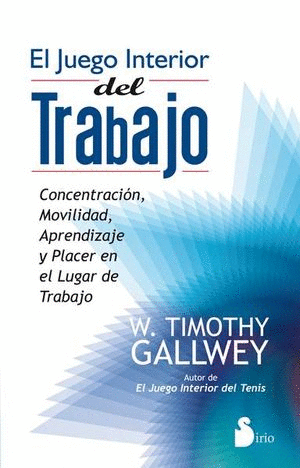 EL JUEGO INTERIOR DEL TRABAJO
