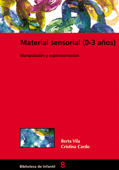 MATERIAL SENSORIAL 0-3 A�OS MANIPULACION Y EXPERIMENTACION