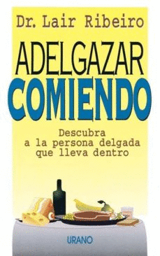ADELGAZAR COMIENDO