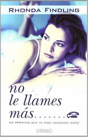 NO LE LLAMES MAS