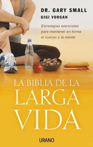 LA BIBLIA DE LA LARGA VIDA