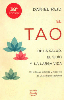 TAO DE LA SALUD EL SEXO Y LA LARGA VIDA