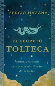 SECRETO TOLTECA EL