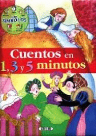 CUENTOS EN 1 3 Y 5 MINUTOS CON SIMBOLOS (PASTA DURA)