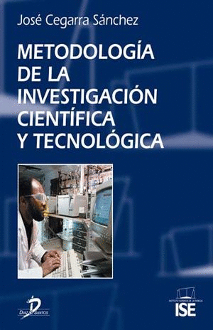 METODOLOGIA DE LA INVESTIGACION CIENTIFICA Y TECNOLOGICA