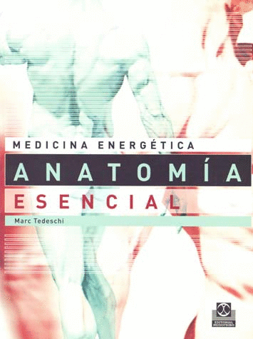 MEDICINA ENERGETICA ANATOMIA ESENCIAL