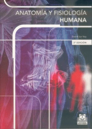 ANATOMIA Y FISIOLOGIA HUMANA 2ED