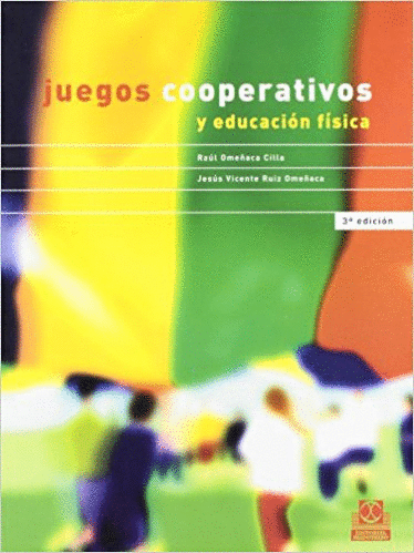 JUEGOS COOPERATIVOS Y EDUCACION FISICA