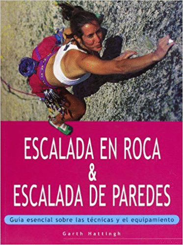 ESCALADA EN ROCA Y ESCALADA DE PAREDES