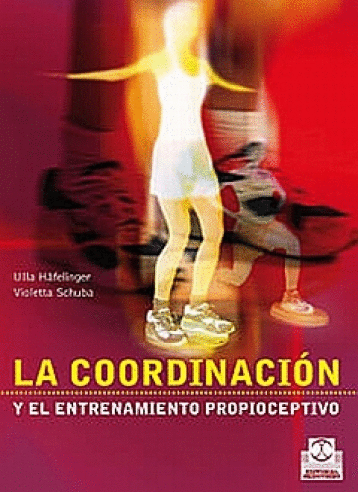 COORDINACION Y EL ENTRENAMIENTO PROPIOCEPTIVO LA