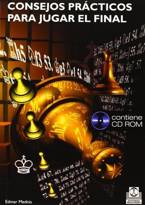 CONSEJOS PRACTICOS PARA JUGAR EL FINAL (AJEDREZ)