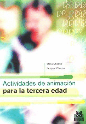 ACTIVIDADES DE ANIMACION PARA LA TERCERA EDAD