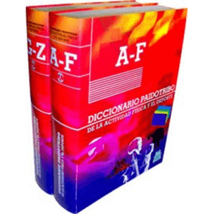 DICCIONARIO PAIDOTRIBO DE LA ACTIVIDAD FISICA Y EL DEPORTE