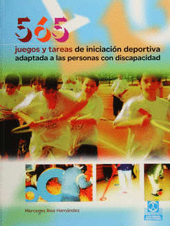 565 JUEGOS Y TAREAS DE INICIACION DEPORTIVA ADAPTADA A LAS PERSONAS CON DISCAPACIDAD