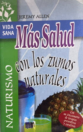 MAS SALUD CON LOS ZUMOS NATURALES