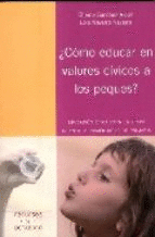 COMO EDUCAR EN VALORES CIVICOS A LOS PEQUES
