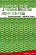 ORGANIZACION DEL CURRICULUM POR PROYECTOS DE TRABAJO LA