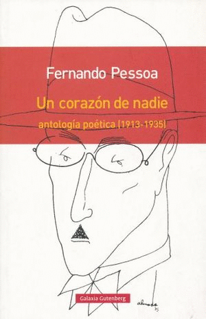 UN CORAZON DE NADIE ANTOLOGIA POETICA 1913 1935