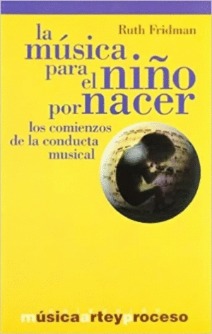 LA MUSICA PARA EL NI�O POR NACER